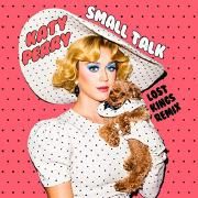 Small Talk (Lost Kings Remix)}