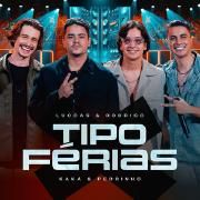 Tipo Férias (part. Luccas e Rodrigo)