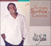 Amigos, Sonhos e Canções