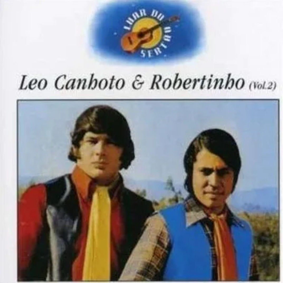 Luar Do Sertão Léo Canhoto & Robertinho vol. 2 Discografía de Léo Canhoto e Robertinho