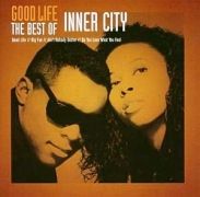 Good Life: The Best of Inner City}