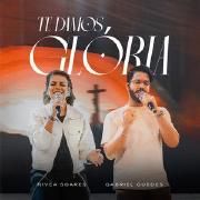Te Damos Glória (Ao Vivo) (part. Gabriel Guedes)}