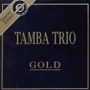 Série Gold: Tamba Trio}