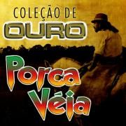 Coleção de Ouro Porca Véia 