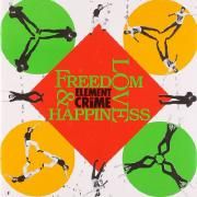 Freedom, Love & Happiness}