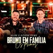 Bruno Em Família (Os Primos)