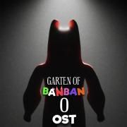 Garten of Banban 0 (Original Game Soundtrack)