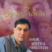 Amor, Mística e Angústia}