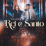 Rei e Santo (Ao Vivo)}