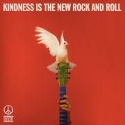 Kindness Is The New Rock And Roll}