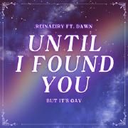 Until I Found You}