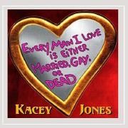 Every Man I Love Is Either Married, Gay Or Dead}