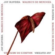 Capa do Single/EP "Malbecs de Mendoza", de Jay Oliveira