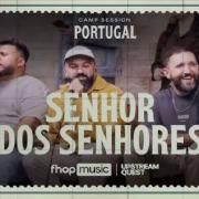 Senhor Dos Senhores (part. Upstream Quest)}