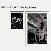 Dizzy's Delight (The Big Bands)}