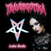Capa do Single/EP "TRAVESGOTIKA", de Anlu Rode