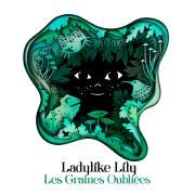 Portada de Álbum "Les Graines Oubliées", de Ladylike Lily