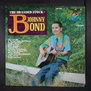 The Branded Stock Of Johnny Bond}