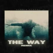 The Way (Dennis Lloyd Remix)}
