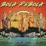 Bola, Rebola (part. Tropkillaz, MC Zaac e J Balvin)}