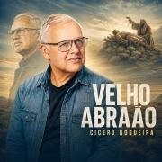 Capa do Single/EP "Velho Abraão", de Cicero Nogueira