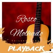 Rosto Molhado (Playback)}