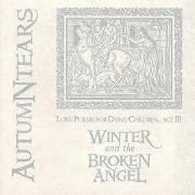 Love Poems For Dying Children, Act Iii: Winter And The Broken Angel}