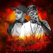 Enrola o Cabo (part. MC Neguin da BRC)}
