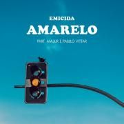 AmarElo (Sample: Sujeito de Sorte - Belchior) (part. Emicida e Majur)