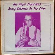 One Night Stand With Benny Goodman At The Click