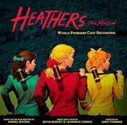 Heathers: The Musical (World Premiere Cast Recording)