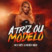 Capa do Single/EP "Atriz ou Modelo", de MC R Sips