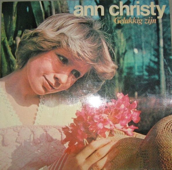 Gelukkig Zijn | Álbum de Ann Christy - LETRAS.COM