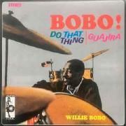 Bobo! do That Thing | Guajira