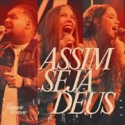 Assim Seja, Deus (part. Ana Macedo, Get Worship e Vinícius Cruz)}
