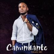 Capa do Álbum "Caminhante", de Israel MC