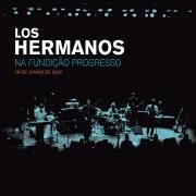 Capa do Álbum "Los Hermanos Na Fundição Progresso - 09 De Junho De 2007", de Los Hermanos