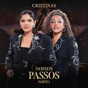 Portada de Sencillo/EP "NOSSOS PASSOS - Parte 1 (Ao Vivo)", de Cristinas