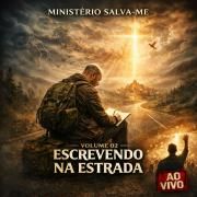 Portada de Álbum "Volume II, Escrevendo Na Estrada", de Ministério Salva-me