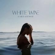 Portada de Álbum "WHITE WINE", de Scarlett Bittencourt