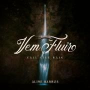 Vem Fluir (Fall Like Rain)}