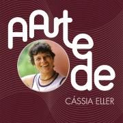 Capa do Álbum "A Arte de Cássia Eller", de Cássia Eller