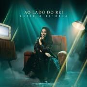 Capa do Single/EP "Ao Lado Do Rei", de Letícia Vitória