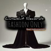 Portada de Sencillo/EP "Fashion Only", de Lunashit Records