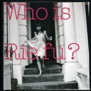 Who Is Rie fu?}