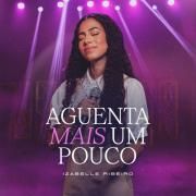 Aguenta Mais um Pouco