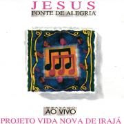 Jesus Fonte de Alegria