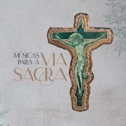 Músicas Para a Via Sacra (A Lei do Amor)