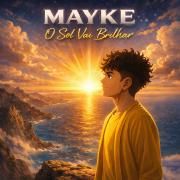 Capa do Single/EP "O Sol Vai Brilhar (Versão Contemporâneo)", de Mayke