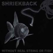 Without Real String Or Fish